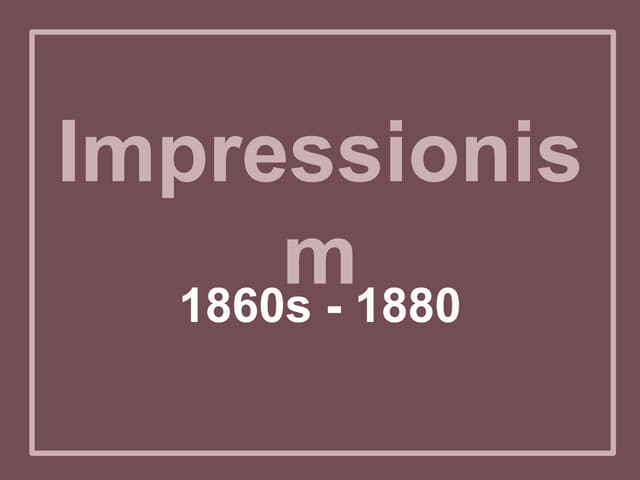 Impressionism & Post Impressionism