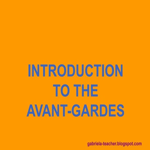 Introduction to Avant Garde