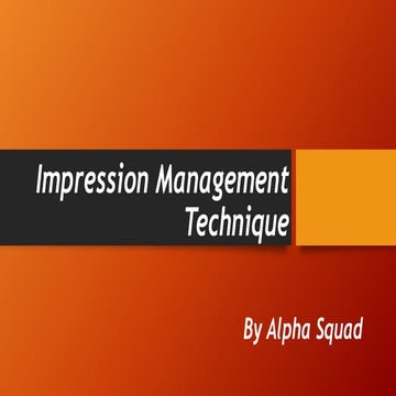 Impression management technique