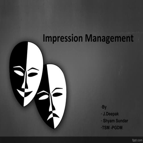 Impression management Techniques and Tactics