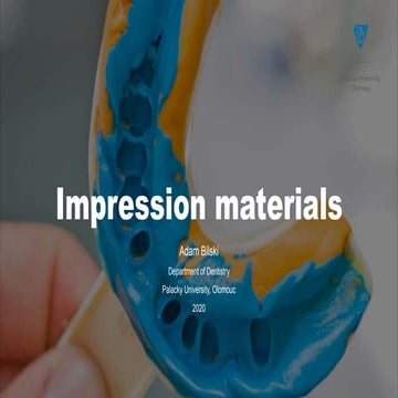 Impression Materials - Adam Bilski