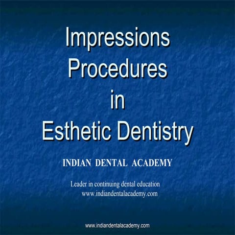 Impressions procedures/ implant dentistry course
