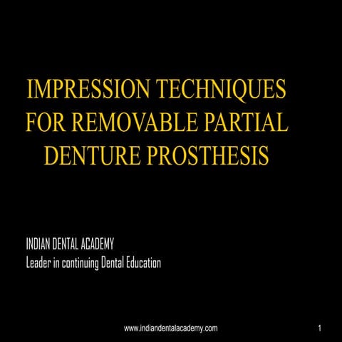 Impression techniques for rpd  / dental crown & bridge courses