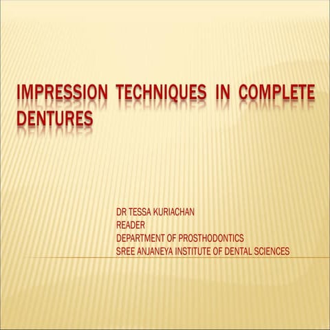 Impression  techniques  in  complete  dentures.ppt