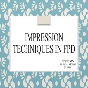 IMPRESSION TECHNIQUES IN FPD 2.pptx. Dental
