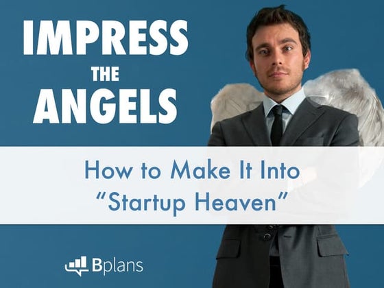 Impress the Angels: How to Make It Into "Startup Heaven"