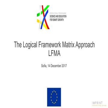 The Logical Framework Matrix Approach