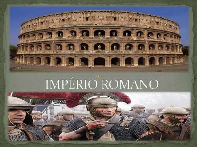 Império Romano - Ens. Médio
