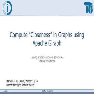 Compute "Closeness" in Graphs using Apache Giraph.