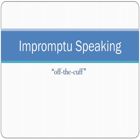 Impromptu speaking