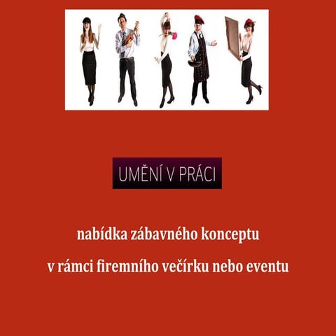 Firemní večírek nebo event zábavně a s využitím potenciálu zaměstnanců