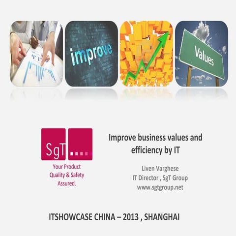 Improve business values and efficiency by IT