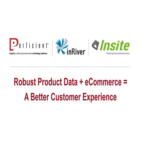 Improve Customer Experience and Growth with Robust Product Data and eCommerce
