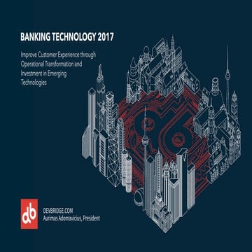 Improve customer experience through operational transformation and investment...