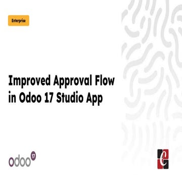Improved Approval Flow in Odoo 17 Studio App