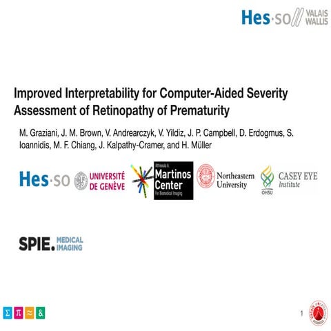 Improved interpretability for Computer-Aided Assessment of Retinopathy of Pre...