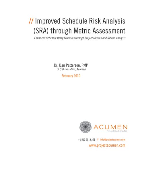 Improved Schedule Risk Analysis through Metric Assessment