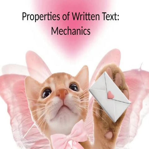 Improved_Written_Text_Mechanics.pptx yeah