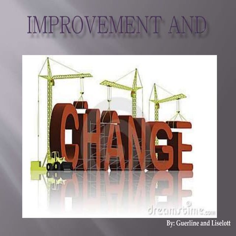 Improvement and change ppt