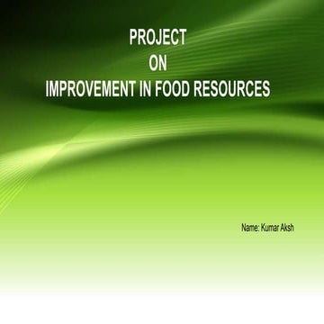 Improvement in food resources