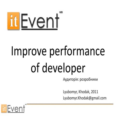 Improve performance of developer  - Khodak