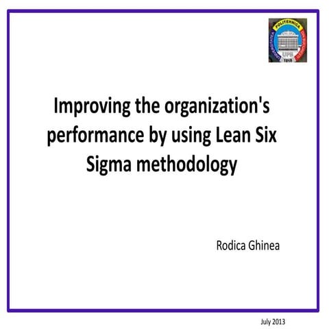 Improve performance through Lean - Six Sigma management