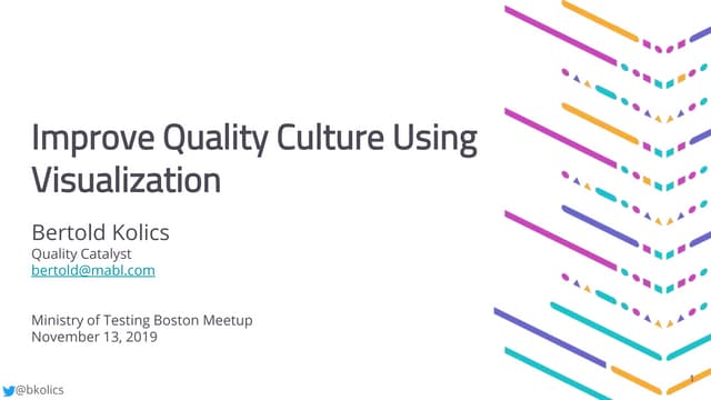 Improve quality culture using visualization