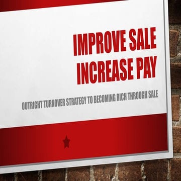Improve sale   increase pay