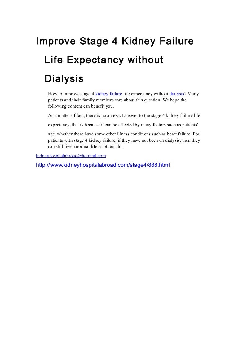 Improve stage 4 kidney failure life expectancy without dialysis Improve stage 4 kidney failure life expectancy without dialysis