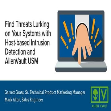 Improve threat detection with hids and alien vault usm