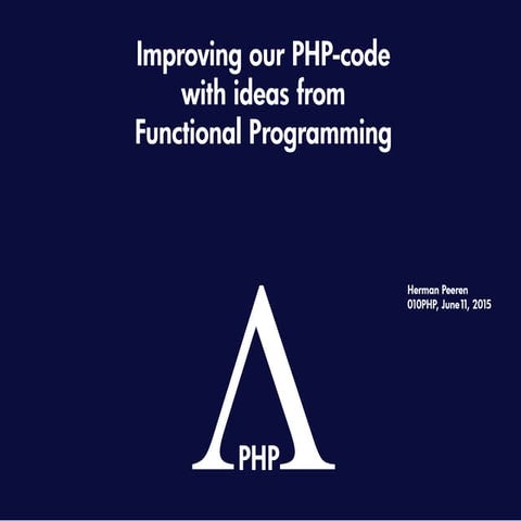 Improve our PHP code with ideas from Functional Programming