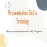 Improve your presentation skills in singapore