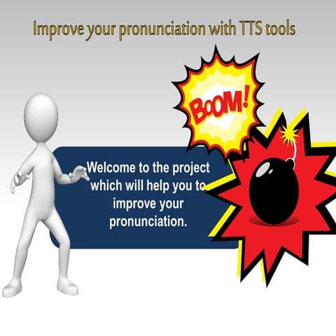 Improve your pronunciation with text to speech tools | PPSX