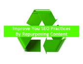 Improve Your SEO Practices by Repur...