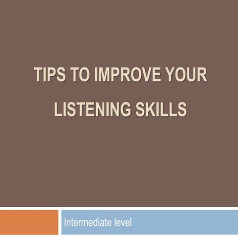 Improving listening skills
