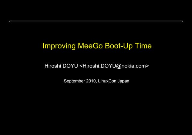 Improving MeeGo boot-up time