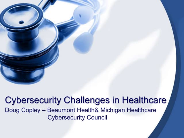 Cybersecurity Challenges in Healthcare