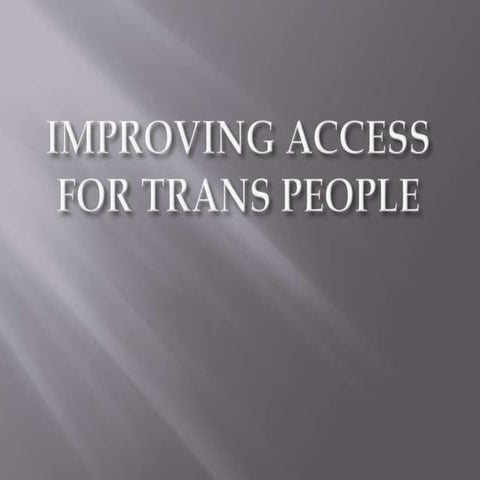 Trans safe feminism - improving access to feminist spaces for transgender peo...