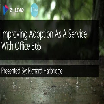 Improving Adoption (As A Service) With Office 365