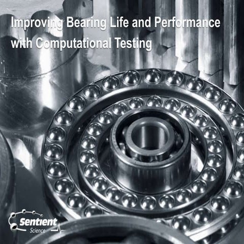 Improving Bearing Life and Performance with Computational Testing