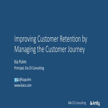 Improving Customer Retention by Managing the Customer Journey Webinar Slides