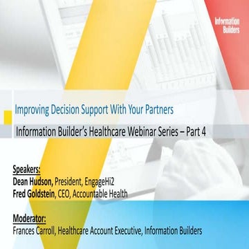 Transforming Healthcare: Improving Decision Support with Your Partners