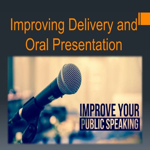 Improving delivery and oral presentation