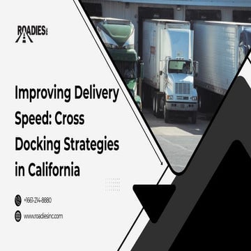 Streamline Your Supply Chain with Cross Docking in Bakersfield | PPTX