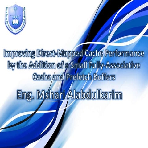 Improving Direct-Mapped Cache Performance by the Addition of a Small Fully-As...