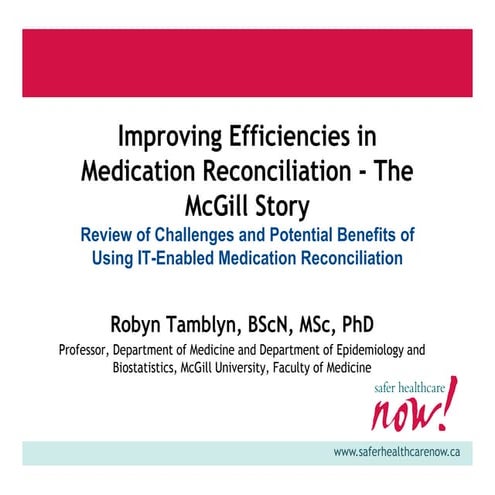 Improving efficiencies in medication reconciliation: The McGill Story