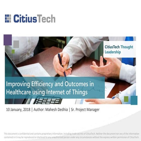 Improving Efficiency and Outcomes in Healthcare using Internet of Things