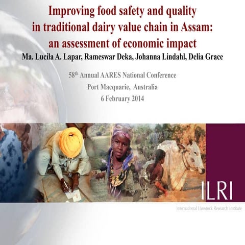 Improving food safety and quality in traditional dairy value chain in Assam: ...