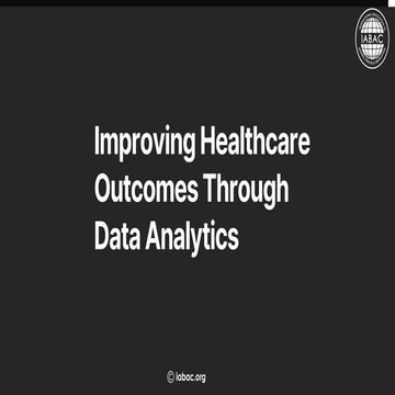 Improving Healthcare Outcomes Through Data Analytics | IABAC