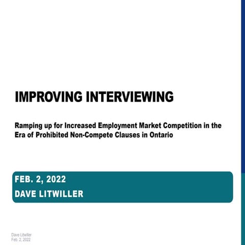 Improving Interviewing - Dave Litwiller - Feb 2 2022 - Final - Public